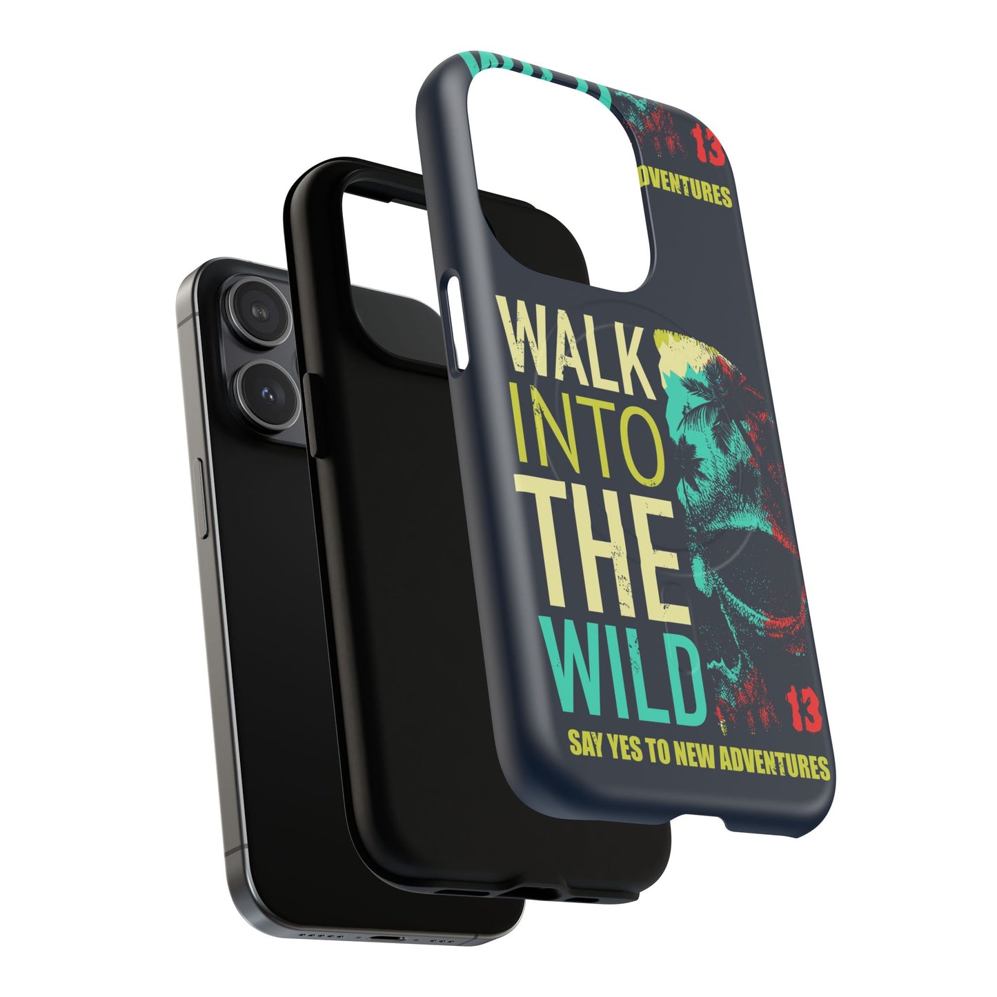 Walk Into The Wild Phone Case — Adventure Graphic Magnetic Tough Case