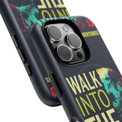 Walk Into The Wild Phone Case — Adventure Graphic Magnetic Tough Case