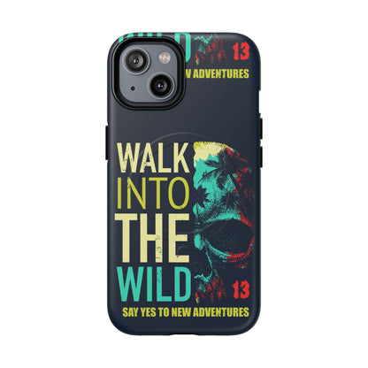 Walk Into The Wild Phone Case — Adventure Graphic Magnetic Tough Case