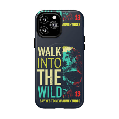 Walk Into The Wild Phone Case — Adventure Graphic Magnetic Tough Case
