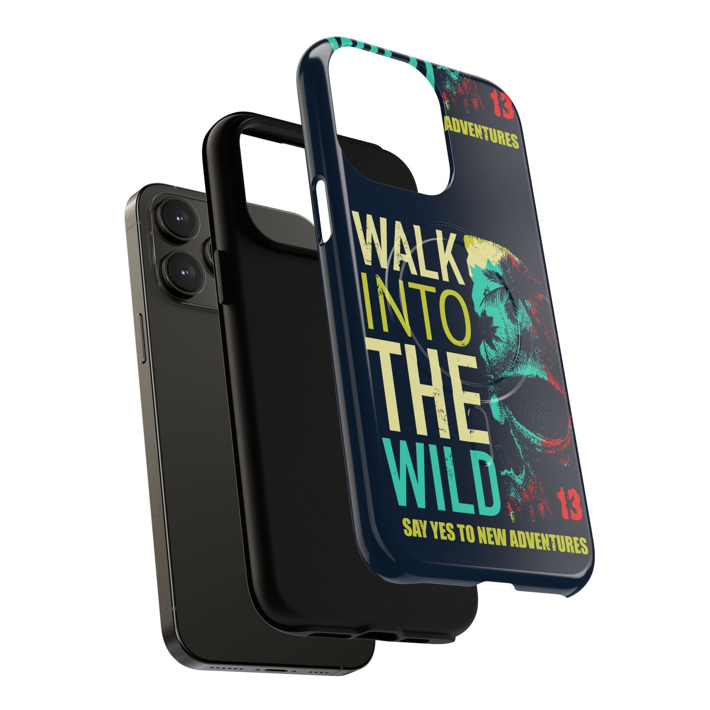 Walk Into The Wild Phone Case — Adventure Graphic Magnetic Tough Case