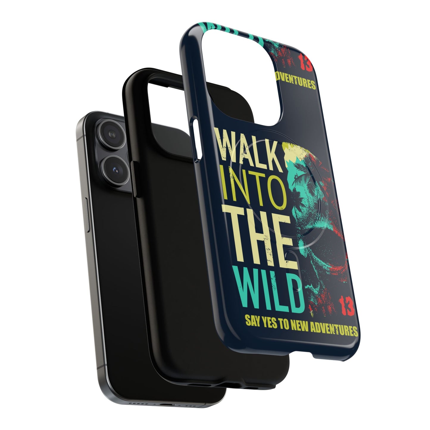 Walk Into The Wild Phone Case — Adventure Graphic Magnetic Tough Case
