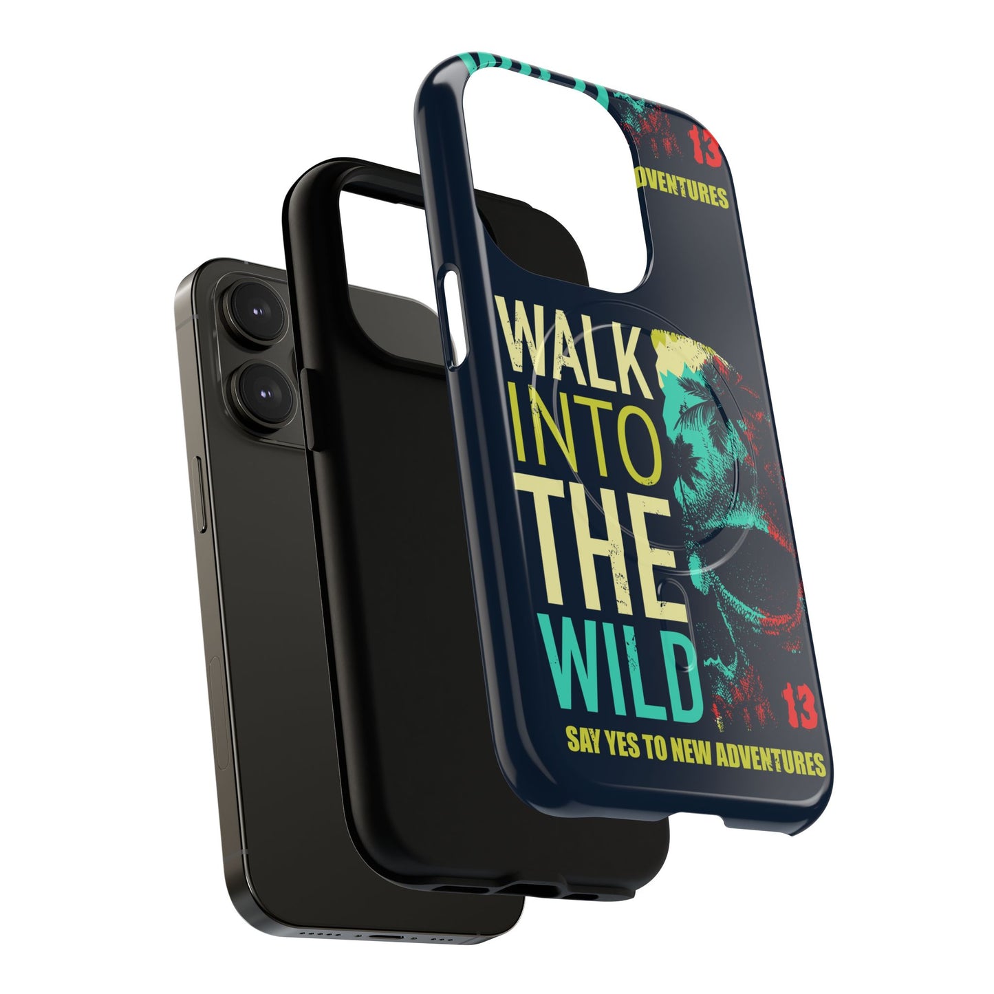 Walk Into The Wild Phone Case — Adventure Graphic Magnetic Tough Case