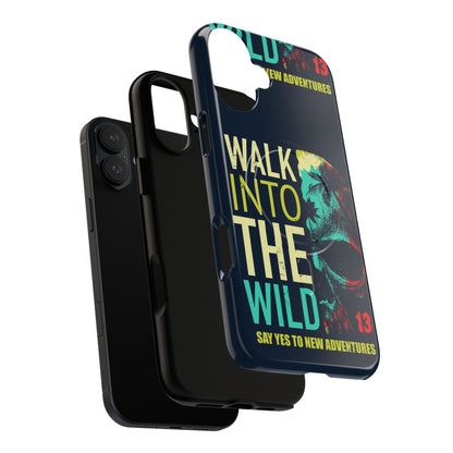 Walk Into The Wild Phone Case — Adventure Graphic Magnetic Tough Case