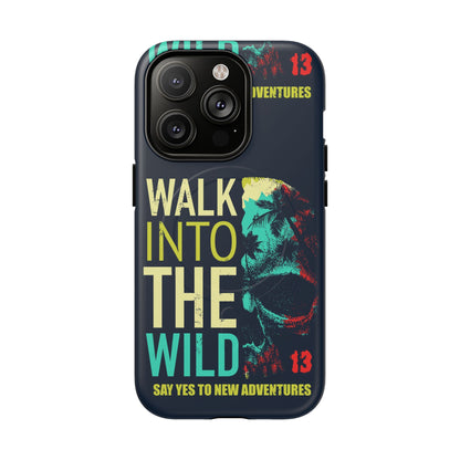 Walk Into The Wild Phone Case — Adventure Graphic Magnetic Tough Case