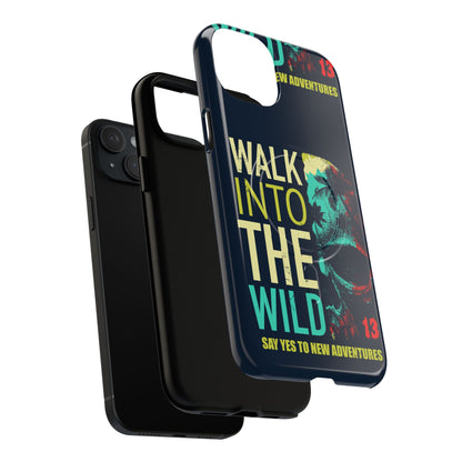 Walk Into The Wild Phone Case — Adventure Graphic Magnetic Tough Case