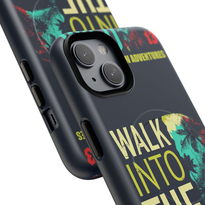Walk Into The Wild Phone Case — Adventure Graphic Magnetic Tough Case