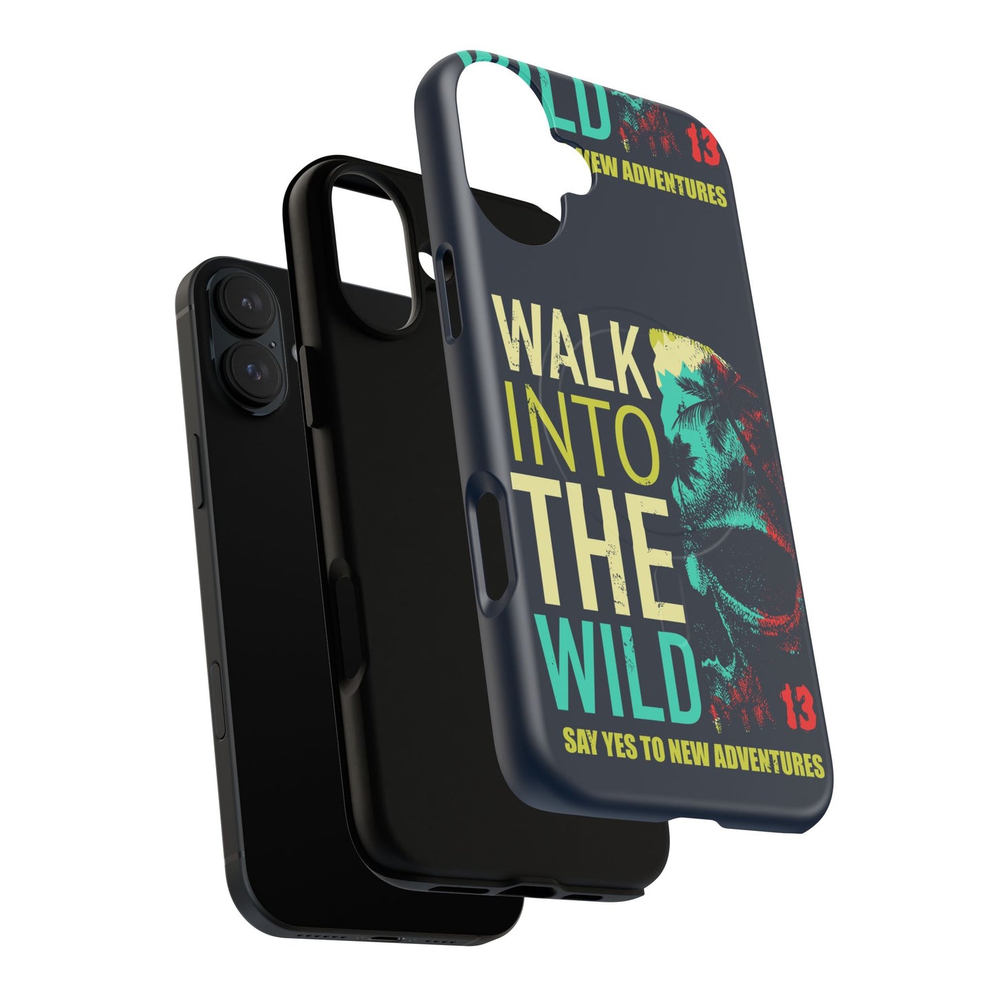 Walk Into The Wild Phone Case — Adventure Graphic Magnetic Tough Case