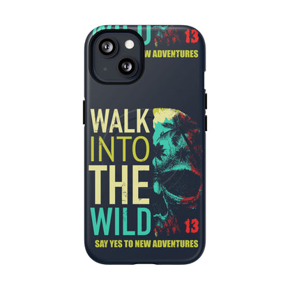Walk Into The Wild Phone Case — Adventure Graphic Magnetic Tough Case