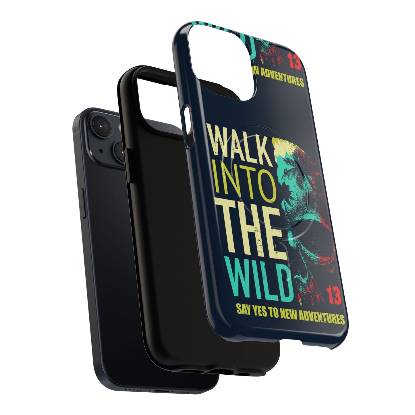 Walk Into The Wild Phone Case — Adventure Graphic Magnetic Tough Case